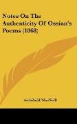 Notes On The Authenticity Of Ossian's Poems (1868)