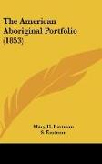 The American Aboriginal Portfolio (1853)