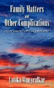 Family Matters and Other Complications
