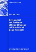 Development and Evaluation of Setup Strategies in Printed Circuit Board Assembly