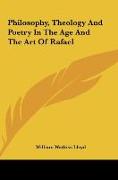 Philosophy, Theology And Poetry In The Age And The Art Of Rafael