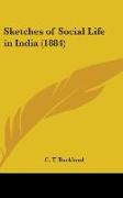 Sketches Of Social Life In India (1884)