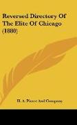 Reversed Directory Of The Elite Of Chicago (1880)