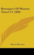 Retrospect Of Western Travel V1 (1838)