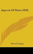 Aspects Of Paris (1858)