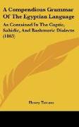 A Compendious Grammar Of The Egyptian Language