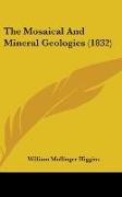 The Mosaical And Mineral Geologies (1832)