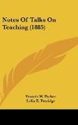 Notes Of Talks On Teaching (1885)