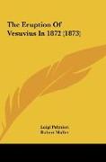 The Eruption Of Vesuvius In 1872 (1873)