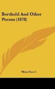 Berthold And Other Poems (1878)