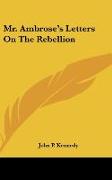 Mr. Ambrose's Letters On The Rebellion