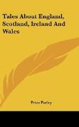 Tales About England, Scotland, Ireland And Wales