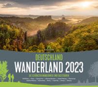 Deutschland Wanderland - Die schönsten Wanderwege Kalender 2023