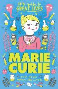 Little Guides to Great Lives: Marie Curie