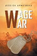 Wage War