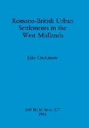 Romano-British Urban Settlements in the West Midlands