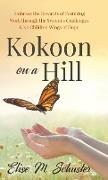 Kokoon on a Hill