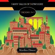 Fairy Tales of Nowhere