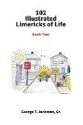 102 Illustrated Limericks of Life