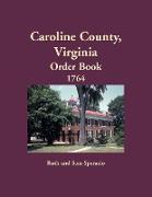 Caroline County, Virginia Order Book, 1764