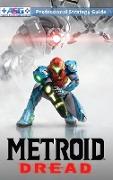 Metroid Dread Strategy Guide and Walkthrough: 100% Unofficial - 100% Helpful (Hardback Collector's Edition)