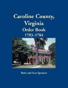 Caroline County, Virginia Order Book, 1783-1784