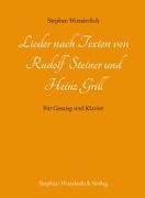 Lieder nach Texten von Rudolf Steiner und Heinz Grill