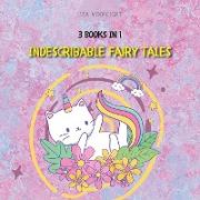 Indescribable Fairy Tales