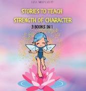 Stories to Teach Strength of Character