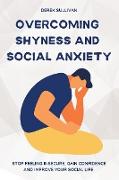 Overcoming Shyness and Social Anxiety