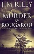 Murder by Rougarou