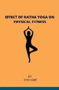 EFFECT OF HATHA YOGA ON PHYSICAL FITNESS