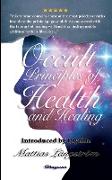 OCCULT PRINCIPLES OF HEALTH AND HEALING