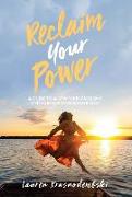 Reclaim Your Power