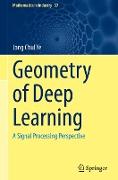 Geometry of Deep Learning