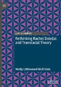 Rethinking Rachel Dole¿al and Transracial Theory