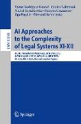 AI Approaches to the Complexity of Legal Systems XI-XII