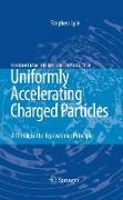 Uniformly Accelerating Charged Particles