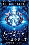 A Flame of Stars & Midnight: The Watcher Series (Book 2)