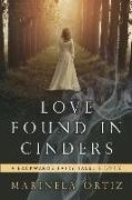 Love Found in Cinders: A Backwards Fairy Tale