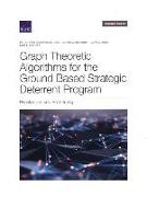 Graph Theoretic Algorithms for the Ground Based Strategic Deterrent Program: Prioritization and Scheduling