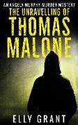 The Unravelling of Thomas Malone