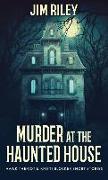 Murder at the Haunted House