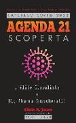 Cancello COVID 2022 - AGENDA 21 Scoperta: L'élite Globalista e Big Pharma Smascherati! - Vaccini - Il Grande Reset - Crisi Globale 2030-2050