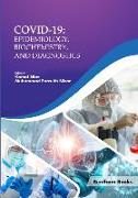 Covid-19: Epidemiology, Biochemistry, and Diagnostics