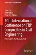 10th International Conference on FRP Composites in Civil Engineering