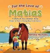 For the Love of Matias