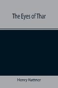 The Eyes of Thar