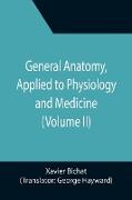 General Anatomy, Applied to Physiology and Medicine (Volume II)