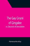 The Gay Gnani of Gingalee, or, Discords of Devolution, A Tragical Entanglement of Modern Mysticism and Modern Science